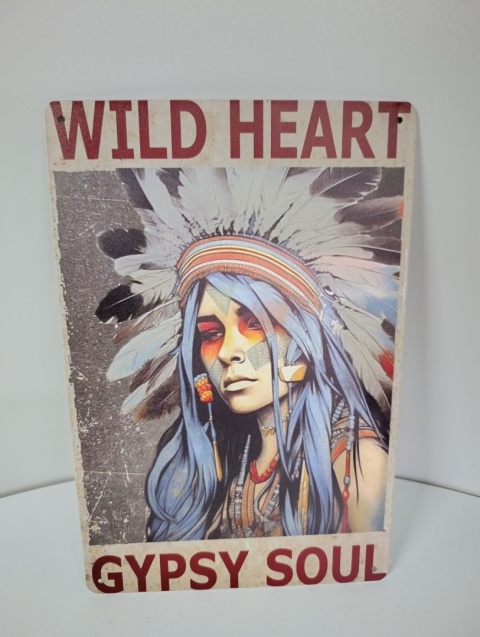 Metalowa Tabliczka Dekoracyjna – Wild Heart / Gypsy Soul